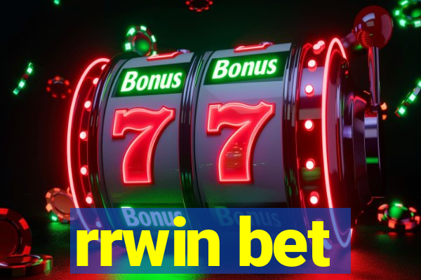 rrwin bet